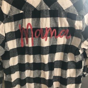 Flannel with "mama" on the back!